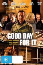 Watch Good Day for It 2KMovies