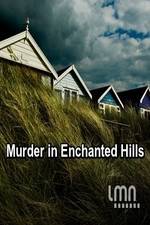 Watch Murder in Enchanted Hills 2KMovies