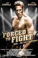 Watch Forced to Fight 2KMovies