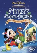 Watch Mickey\'s Magical Christmas: Snowed in at the House of Mouse 2KMovies