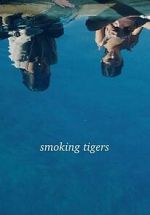 Watch Smoking Tigers 2KMovies