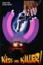 Watch Kiss Me Killer 2KMovies