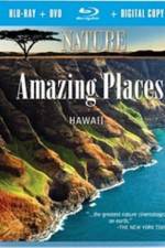 Watch Nature Amazing Places Hawaii 2KMovies