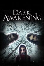 Watch Dark Awakening 2KMovies