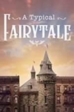 Watch A Typical Fairytale 2KMovies
