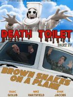 Watch Death Toilet 4: Brown Snakes on a Plane 2KMovies