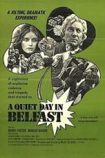 Watch A Quiet Day in Belfast 2KMovies