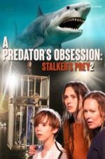 Watch A Predator\'s Obsession 2KMovies