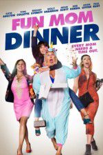 Watch Fun Mom Dinner 2KMovies
