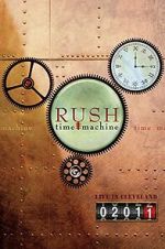 Watch Rush: Time Machine 2011: Live in Cleveland 2KMovies