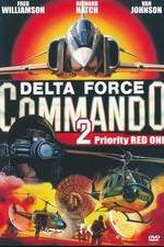 Watch Delta Force Commando II: Priority Red One 2KMovies