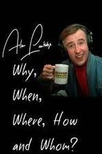 Watch Alan Partridge: Why, When, Where, How and Whom? 2KMovies