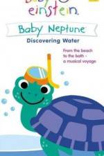 Watch Baby Einstein: Baby Neptune Discovering Water 2KMovies
