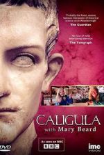 Watch Caligula with Mary Beard 2KMovies