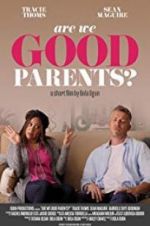 Watch Are We Good Parents? 2KMovies