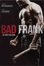 Watch Bad Frank 2KMovies