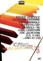 Watch The Old Grey Whistle Test: Vol. 3 2KMovies