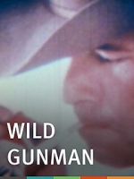 Watch Wild Gunman 2KMovies