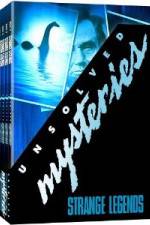 Watch Unsolved Mysteries Strange Legends 2KMovies