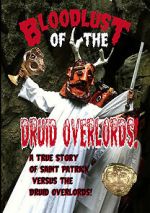Watch Bloodlust of the Druid Overlords (Short 2013) 2KMovies