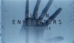 Watch Alien Encounters: Declassified (TV Special 2021) 2KMovies