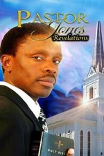 Watch Pastor Jones Revelations 2KMovies