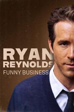 Watch Ryan Reynolds: Funny Business 2KMovies