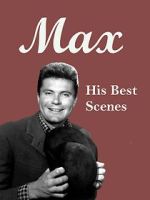 Watch Max - His Best Scenes 2KMovies