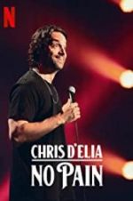 Watch Chris D\'Elia: No Pain 2KMovies