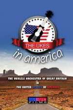 Watch The Ukes in America 2KMovies