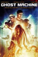Watch Ghost Machine 2KMovies