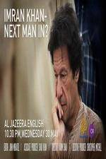 Watch Imran Khan Next man in? 2KMovies
