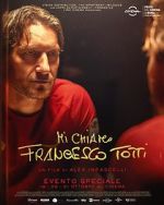 Watch My Name Is Francesco Totti 2KMovies