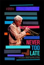 Watch Never Too Late: The Doc Severinsen Story 2KMovies