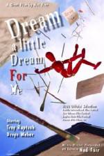 Watch Dream a Little Dream for Me 2KMovies