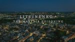 Watch Litvinenko - The Mayfair Poisoning 2KMovies