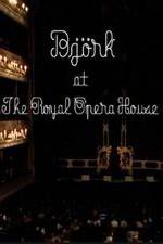 Watch Bjrk at the Royal Opera House 2KMovies