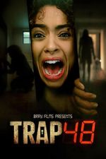 Watch Trap 48 2KMovies