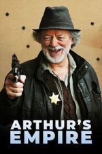 Watch Arthur\'s Empire 2KMovies