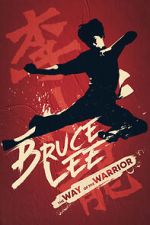 Watch Bruce Lee: The Way of the Warrior 2KMovies