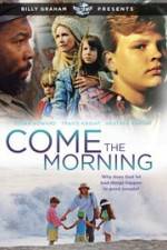 Watch Come the Morning 2KMovies