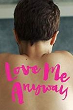 Watch Love Me Anyway 2KMovies