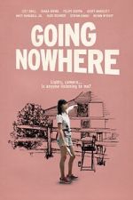 Watch Going Nowhere 2KMovies