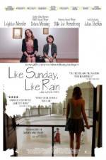 Watch Like Sunday, Like Rain 2KMovies