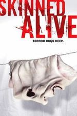 Watch Skinned Alive 2KMovies