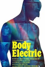 Watch Body Electric 2KMovies