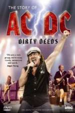 Watch The Story Of ACDC Dirty Deeds 2KMovies