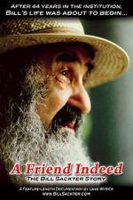 Watch A Friend Indeed: The Bill Sackter Story 2KMovies