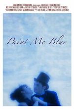 Watch Paint Me Blue 2KMovies