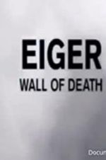 Watch Eiger: Wall of Death 2KMovies